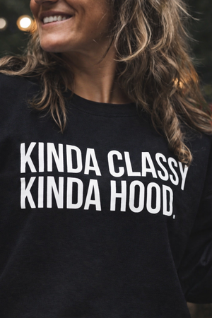 Kinda Classy. Kinda Hood. Crewneck