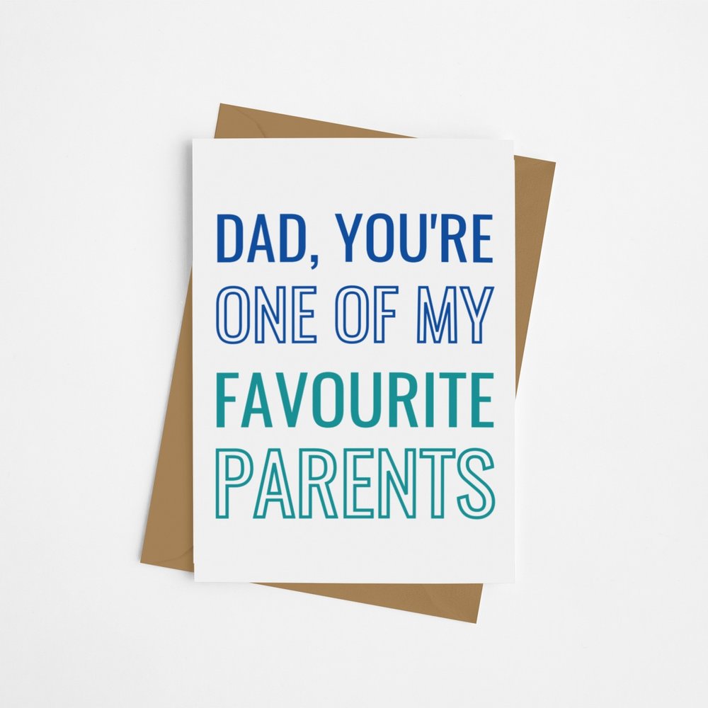 Dad You're One Of My Fav Parents Card