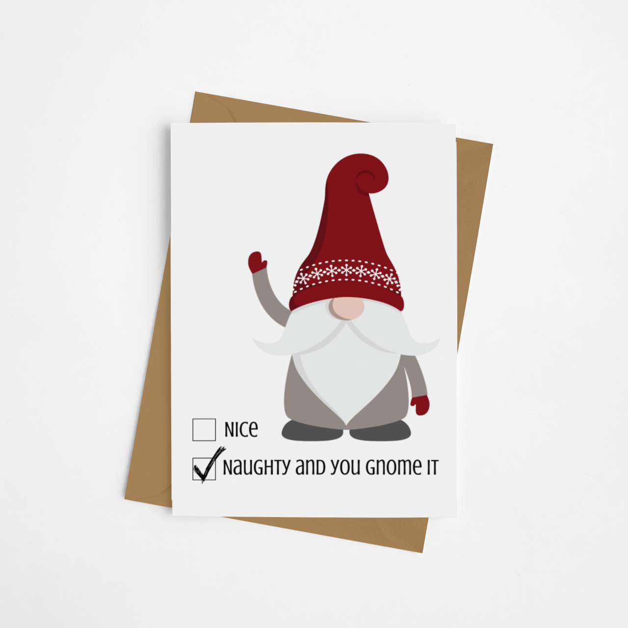 Naughty & You Gnome It Card